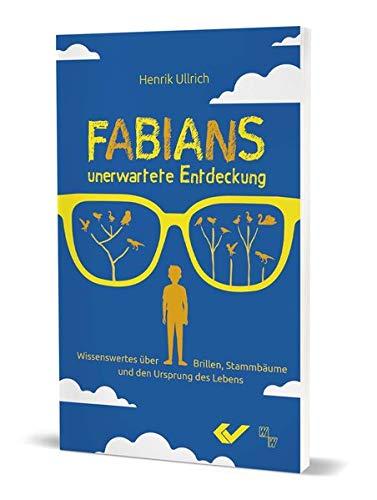 Fabians unerwartete Entdeckung: Wissenswertes über Brillen, Stammbäume und den Ursprung des Lebens