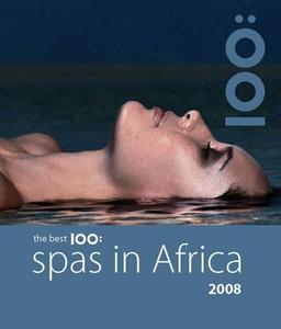 The Best 100: Spas in Africa 2008