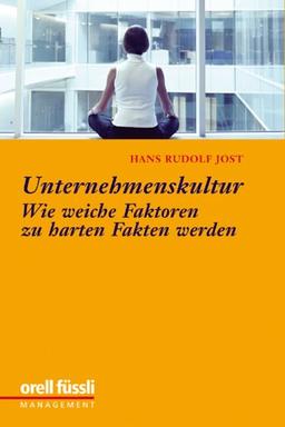 Unternehmenskultur: Wie weiche Faktoren zu harten Fakten werden