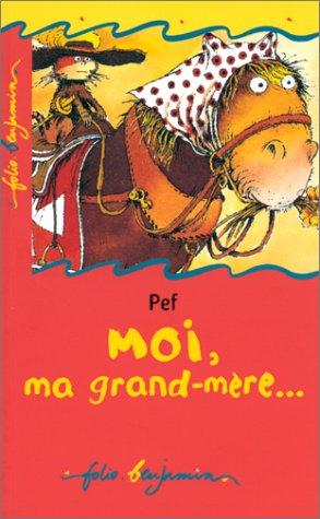 Moi, ma grand-mère...