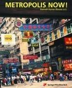 Metropolis Now!: Urban Cultures in Global Cities