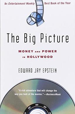 The Big Picture: Money and Power in Hollywood