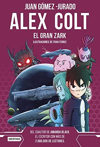 Alex Colt. El gran Zark: Alex Colt 6. Ilustraciones de Fran Ferriz