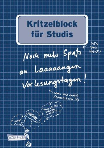 Kritzelblock für Studis: Noch mehr Spaß an laaaaangen Vorlesungstagen!