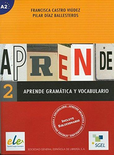 Aprende gramática y vocabulario 2: Buch (mit Lösungen)