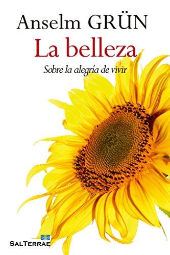 La belleza: Sobre la alegría de vivir (El Pozo de Siquem, Band 359)