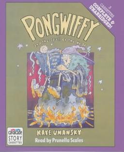 Complete & Unabridged (Pongwiffy and the Spell of the Year)