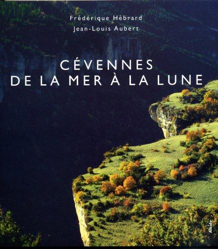 Cévennes : de la mer à la lune