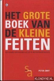 Het grote boek van de kleine feiten: een bizarre verzameling lijstjes en wetenswaardigheden