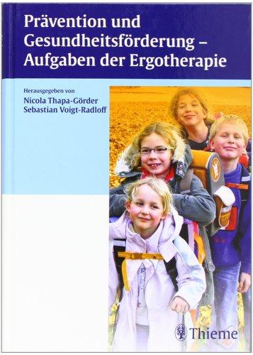 Prävention und Gesundheitsförderung - Aufgaben der Ergotherapie