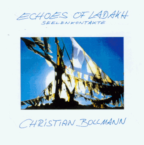 Echoes of Ladakh, 1 CD-Audio