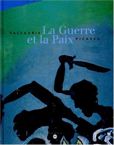 Vallauris, la Guerre et la paix, Picasso : exposition, Musée national Picasso, Vallauris ; Musée Magnelli musée de la céramique, Vallauris, 28 juin-30 sept. 1998