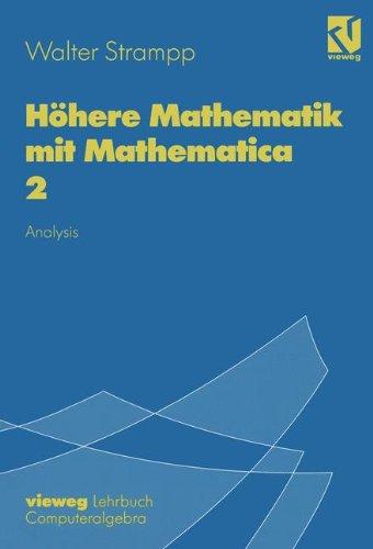 Höhere Mathematik mit Mathematica, 4 Bde., Bd.2, Analysis