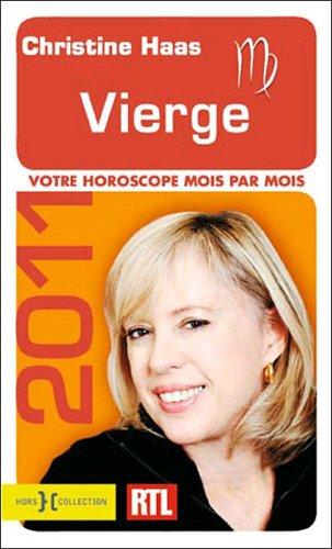 Vierge 2011 : 23 août-23 septembre : votre horoscope mois par mois