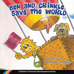 Ben and Crinkle save the world (Children's Personal Development, Band 5)