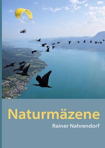 Naturmäzene: Stifter, Spender, Sponsoren für den Schutz der Natur- Ein multimediales Naturbuch