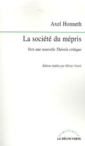 La société du mépris : vers une nouvelle théorie critique