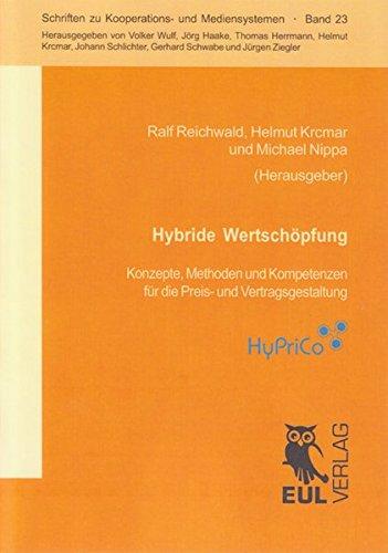 Hybride Wertschöpfung: Konzepte, Methoden und Kompetenzen für die Preis- und Vertragsgestaltung (Schriften zu Kooperations- und Mediensystemen)