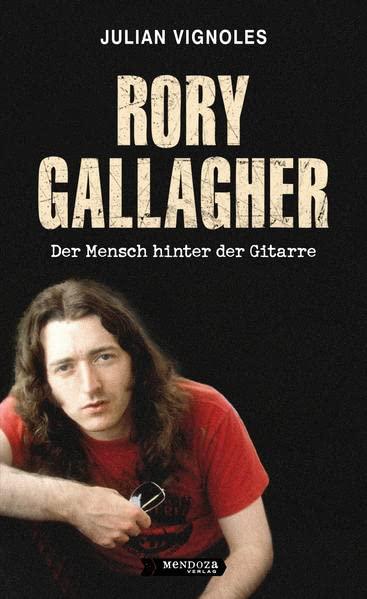 RORY GALLAGHER: Der Mensch hinter der Gitarre