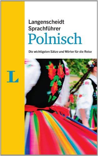 Langenscheidt Sprachführer Polnisch: Die wichtigsten Sätze und Wörter für die Reise