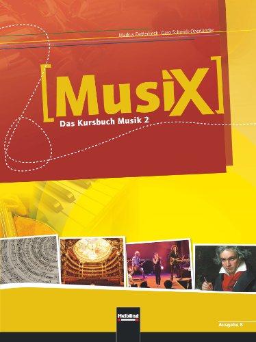 MusiX 2. Schülerband. Ausgabe BAYERN: Das Kursbuch Musik 2. Klasse 7/8