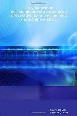 La valutazione dell'inquinamento armonico e del relativo danno economico nei sistemi elettrici