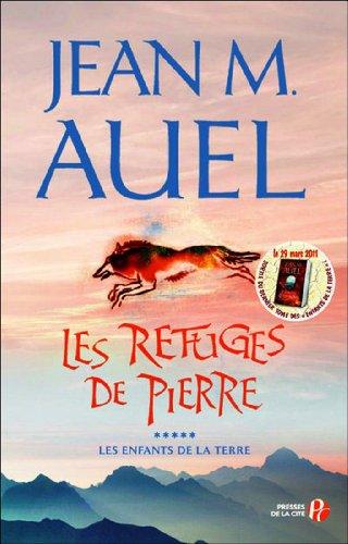 Les enfants de la Terre. Vol. 5. Les refuges de pierre