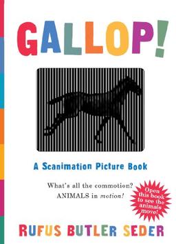 Gallop!: A Scanimation Picture Book