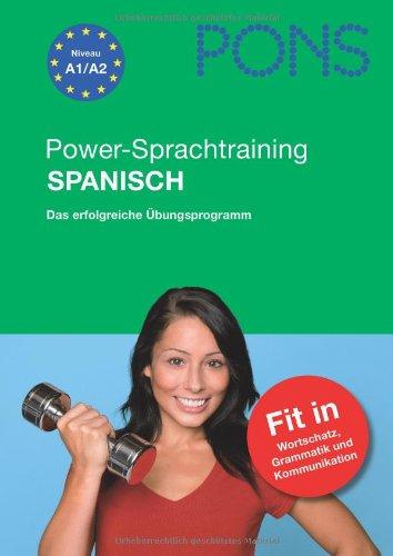 PONS Power-Sprachtraining Spanisch. Das erfolgreiche Übungsprogramm