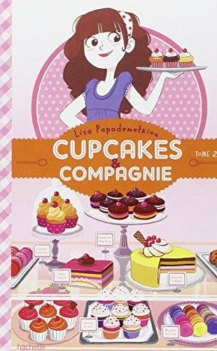 Cupcakes & compagnie. Vol. 2