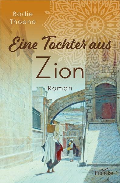 Eine Tochter aus Zion (Zion Chroniken)