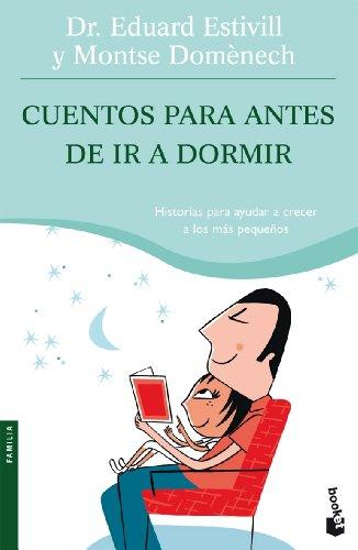 Cuentos para antes de ir a dormir : historias para ayudar a crecer a los más pequeños (Familia)