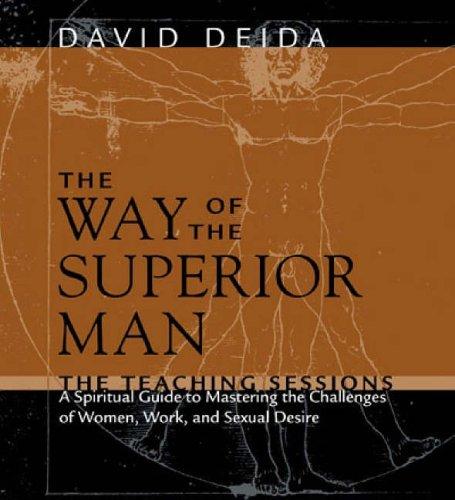 The Way of the Superior Man: The Teaching Sessions