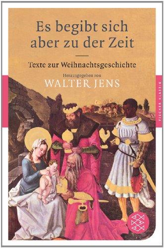 Es begibt sich aber zu der Zeit: Texte zur Weihnachtsgeschichte