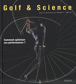 Golf & science : comment optimiser ses performances ?