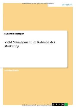 Yield Management im Rahmen des Marketing