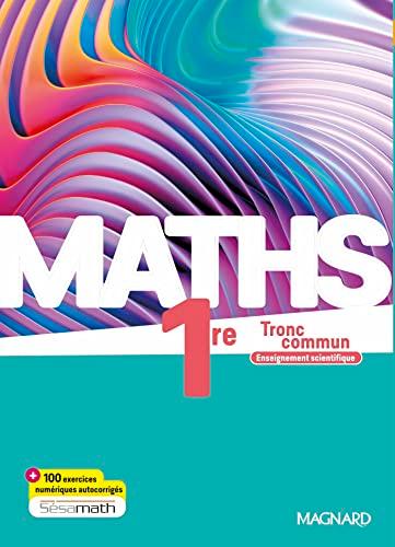 Maths 1re tronc commun : enseignement scientifique