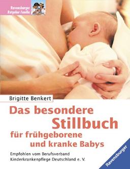 Das besondere Stillbuch für frühgeborene und kranke Babys