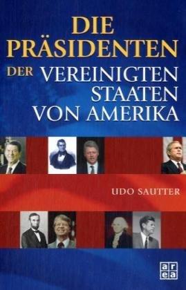 Die Präsidenten der Vereinigten Staaten von Amerika