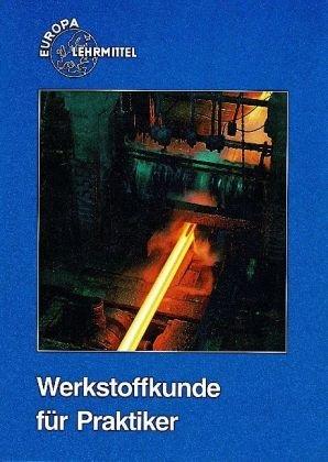 Werkstoffkunde für Praktiker