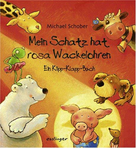 Mein Schatz hat rosa Wackelohren