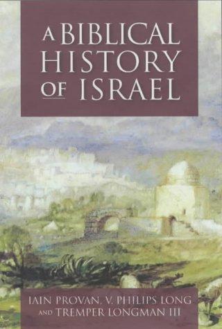 A Biblical History of Israel