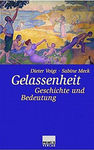 Gelassenheit. Geschichte und Bedeutung