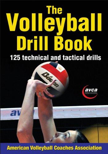 The Volleyball Drill Book: 125 technical and tactical drills (American Volleyball Coaches)