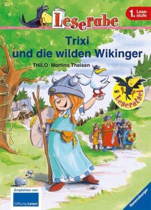 Leserabe - Schulausgabe in Broschur: Trixi und die wilden Wikinger