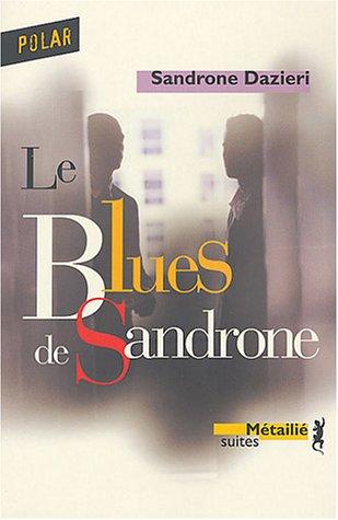 Le blues de Sandrone