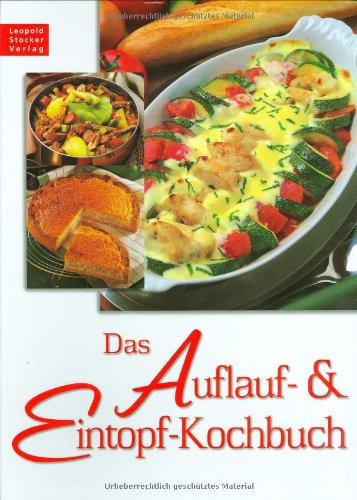 Das Auflauf- und Eintopf-Kochbuch