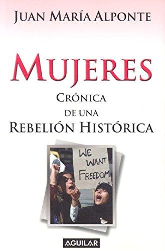 Mujeres: Crónica de una rebelión histórica