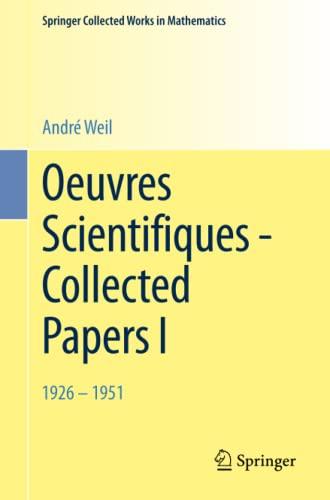 Oeuvres Scientifiques - Collected Papers I: 1926-1951 (Springer Collected Works in Mathematics)