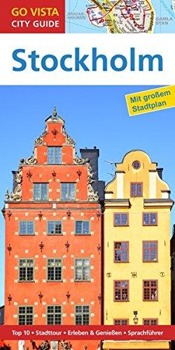 GO VISTA: Reiseführer Stockholm: Mit Faltkarte (Go Vista City Guide)